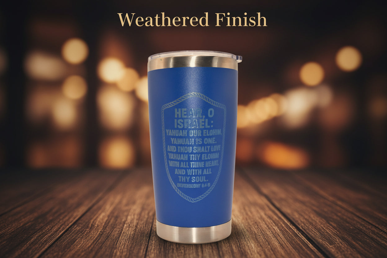 20 ounce tarvel mug with the Shema Deuteronomy 6:4-5